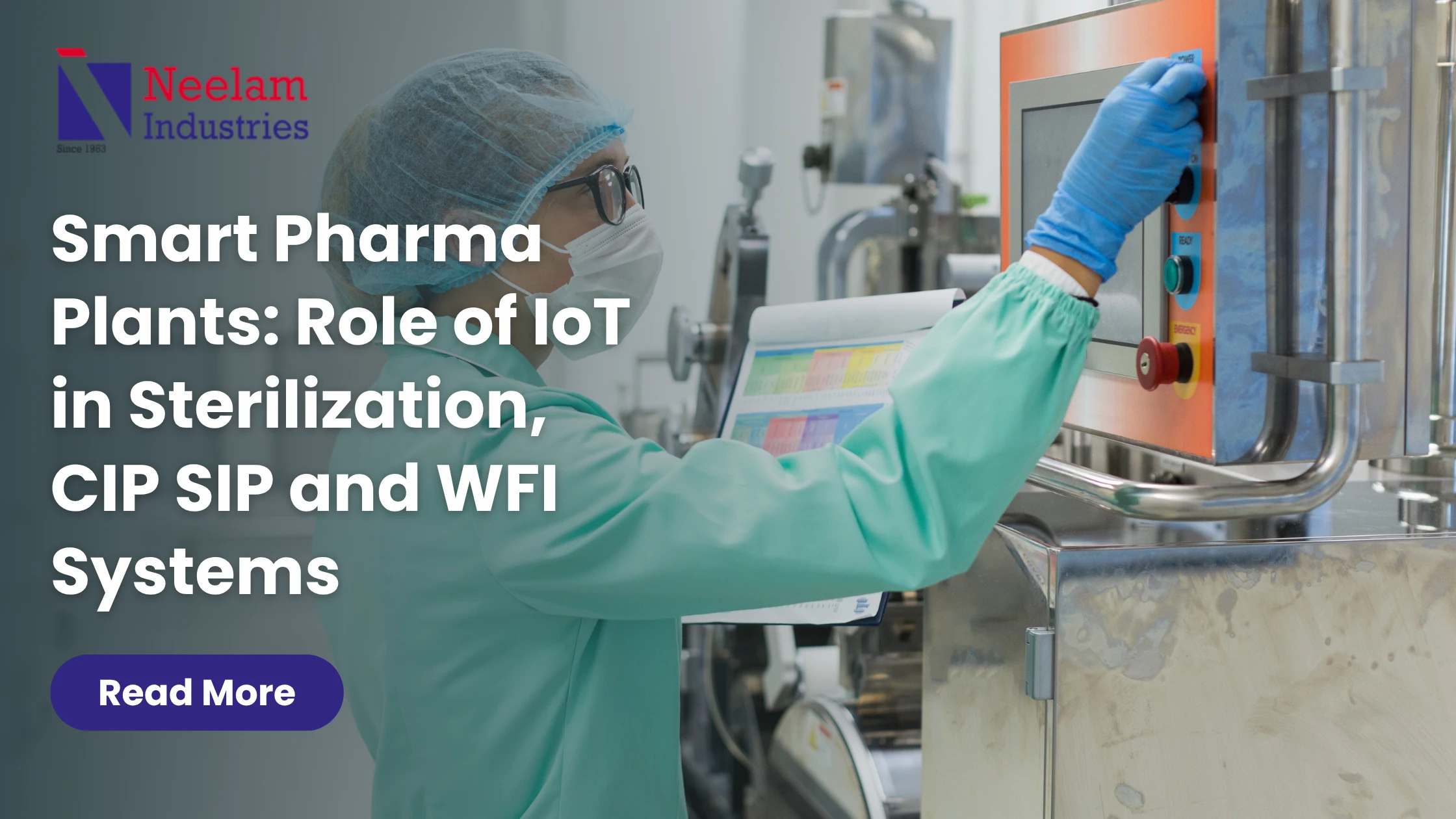 Smart Pharma Plants Role of IoT in Sterilization, CIP SIP and WFI Systems