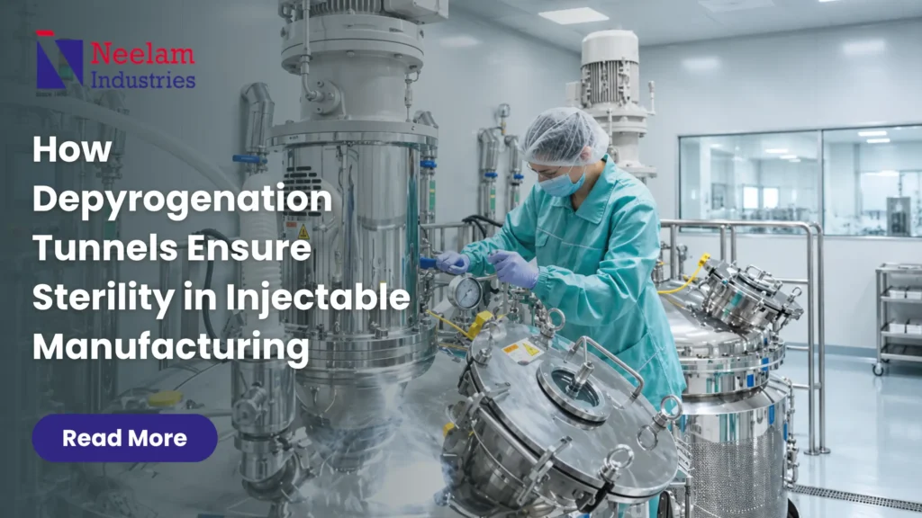 How Depyrogenation Tunnels Ensure Sterility in Injectable Manufacturing